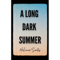 A Long Dark Summer