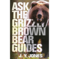 Ask the Grizzly/Brown Bear Guides