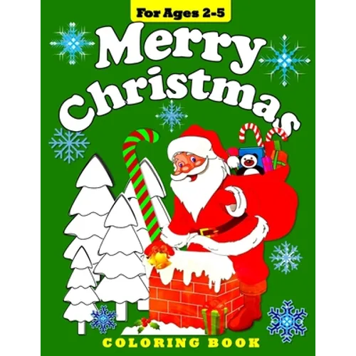 Merry Christmas: Coloring Book for Toddlers and Preschool Children