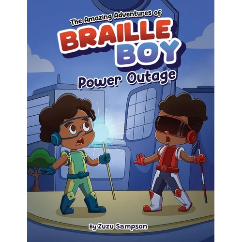 The Amazing Adventures of Braille Boy: Power Outage
