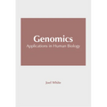 Genomics: Applications in Human Biology