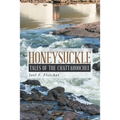 Honeysuckle: Tales of the Chattahoochee