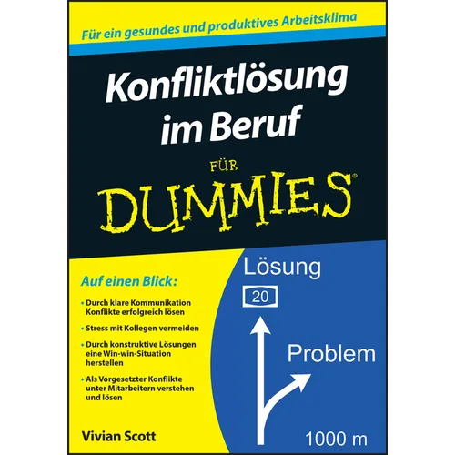 Konfliktlösung im Beruf für Dummies
