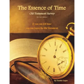 The Essence of Time: Old Testament Survey