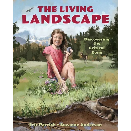Living Landscape: Discovering the Critical Zone