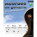 Acordes de guitarra para principiantes: Un libro de acordes de guitarra para principiantes con acordes abiertos y más