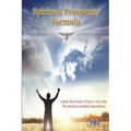 Spiritual Prosperity Formula: Unlock the Power of God in Your Life: The Secret to Limitless Abundance