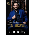 Suddenly Enthroned
