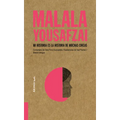 Malala Yousafzai: Mi Historia Es La Historia de Muchas Chicas