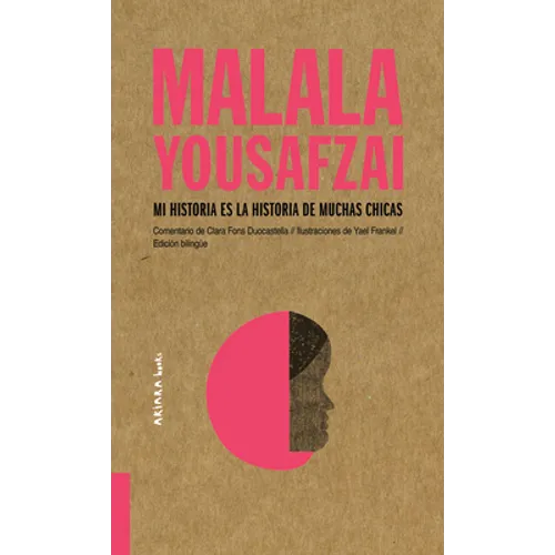 Malala Yousafzai: Mi Historia Es La Historia de Muchas Chicas