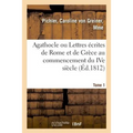 Agathocle ou Lettres écrites de Rome et de Grèce au commencement du IVe siècle: composant la collection de feu M. Jules Claretie. Vente, Hôtel Drouot,