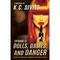 Dolls, Dames, and Danger: Capital City Characters: Episode II