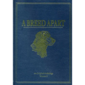 A Breed Apart: A Tribute to the Hunting Dogs That Own Our Souls: An Original Anthology