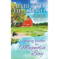 Coming Home to Magnolia Bay