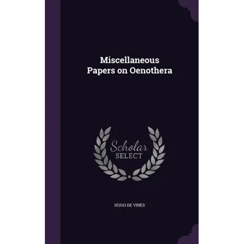 Miscellaneous Papers on Oenothera