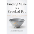 Finding Value in a Cracked Pot: Faith to Overcome + Joy in Forgiveness + Hope in Jesus Christ