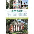 Detour Central Florida: History by the Roadside