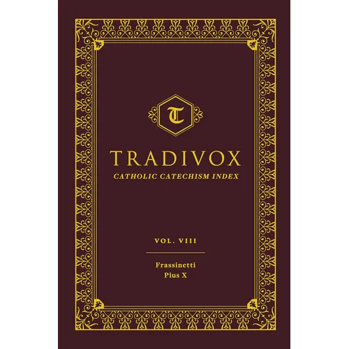 Tradivox Vol 8: Frassinetti and Pius X