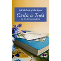 Carta a Ines. La Fe de Tus Padres