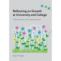 Reflecting on Growth at University and College: A Workbook for Final-Year Students