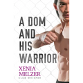 A Dom and His Warrior