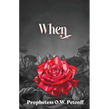 When: Volume One of the Roaring All the Day Long Series