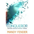 Conqueror: Defier Series Book Three