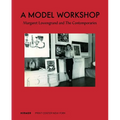 A Model Workshop: Margaret Lowengrund and the Contemporaries