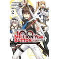 I Kept Pressing the 100-Million-Year Button and Came Out on Top, Vol. 2 (Manga)