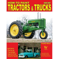 How to Paint Tractors & Trucks