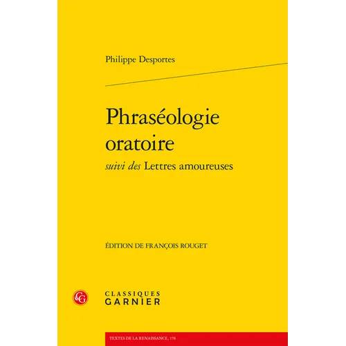 Phraseologie Oratoire Suivi Des Lettres Amoureuses