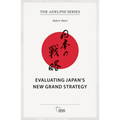 Evaluating Japan's New Grand Strategy