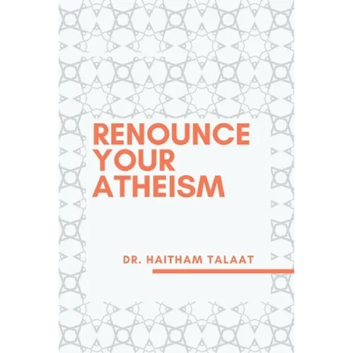 Renounce your Atheism