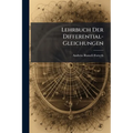 Lehrbuch Der Differential-Gleichungen