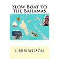 Slow Boat to the Bahamas