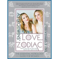 The Astrotwins' Love Zodiac: The Essential Astrology Guide for Women
