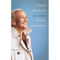 Make Me Rain: Poems & Prose