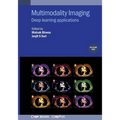 Multimodality Imaging, Volume 1: Deep learning applications