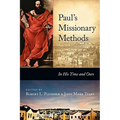 Paul's Missionary Methods: In His Time and in Ours