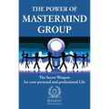 The Power of Mastermind Group: The Secret Weapon for your personal and professional Life
