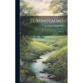 El Minotauro: Novela
