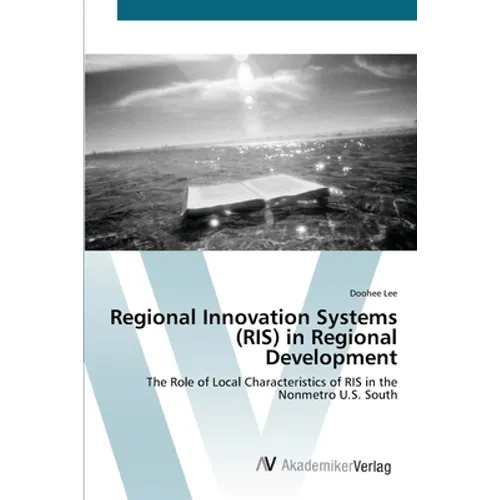 Regional Innovation Systems (RIS) in Regional Development