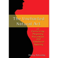 The Uncharted Natural Art of Conceiving, Pregnancy Prevention and Childbirth Spacing