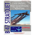 B-47 Stratojet Pilot's Flight Operating Instructions