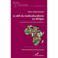 Le défi du multiculturalisme en Afrique: La question des minorités autochtones