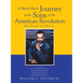 A Black Man's Journey to the Sons of the American Revolution