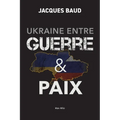 Ukraine entre guerre et paix