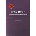 TeenWolf: Mythology, Bestiary & Herbarium