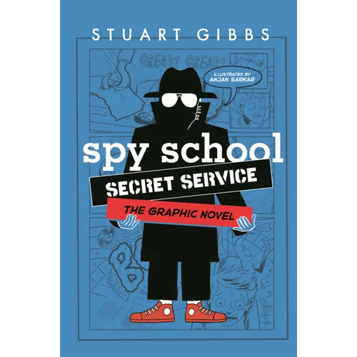Spy School Secret Service: The Graphic Novel