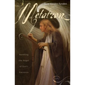 Metatron: Invoking the Angel of God's Presence